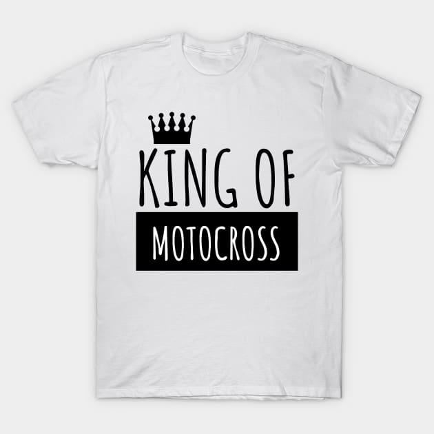 Motocross king of T-Shirt by maxcode